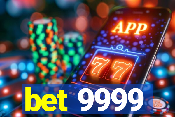 bet 9999